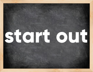 3 forms of the verb start out
